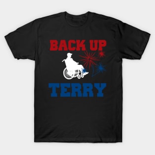 Back up Terry 4th of July T-Shirt